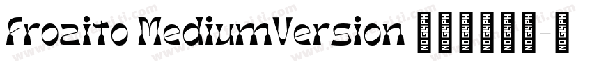 Frozito MediumVersion 001000字体转换